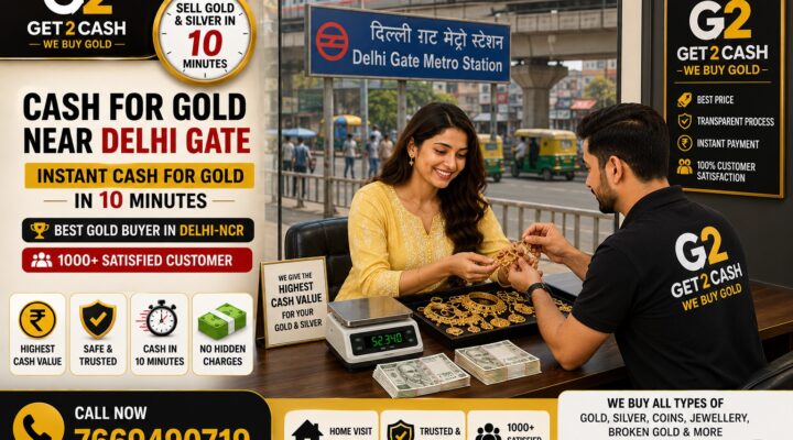 Cash for Gold Near Delhi Gate
