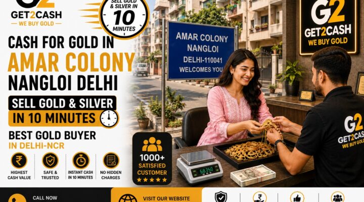 Cash for Gold in Amar Colony Nangloi
