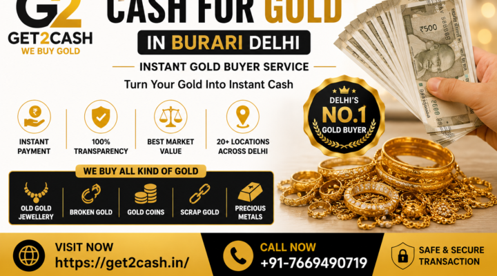 Cash for Gold in Burari Delhi