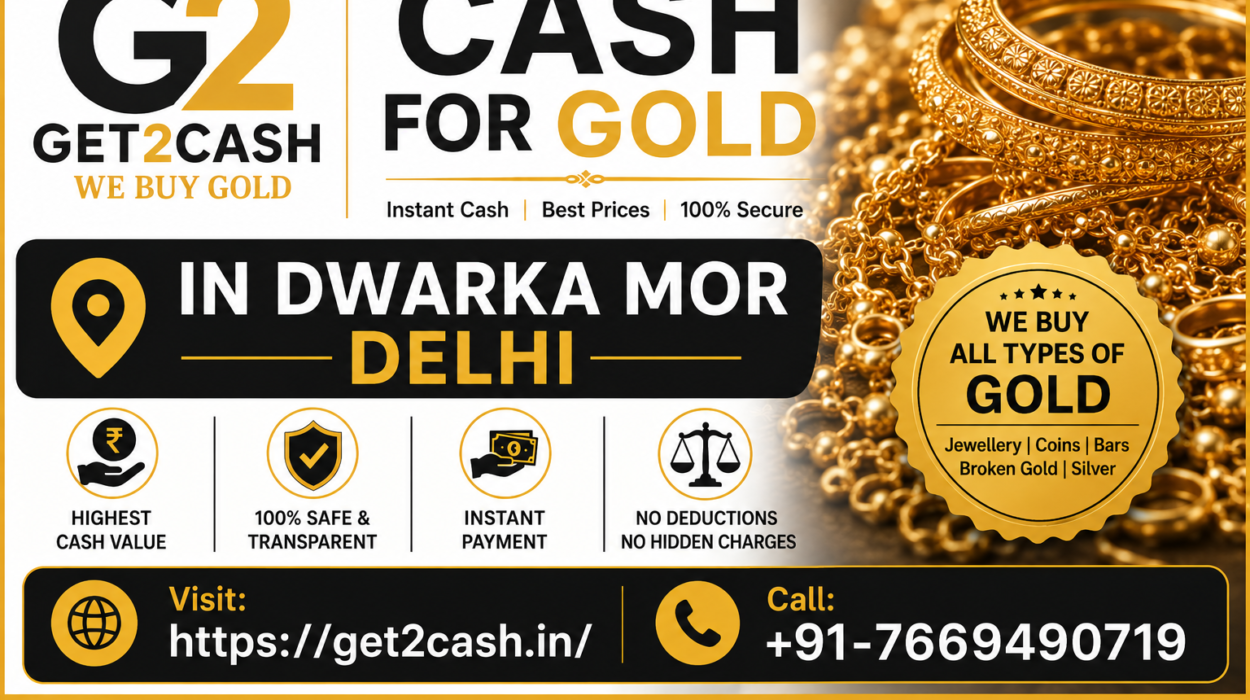 Cash for Gold in Dwarka Mor Delhi