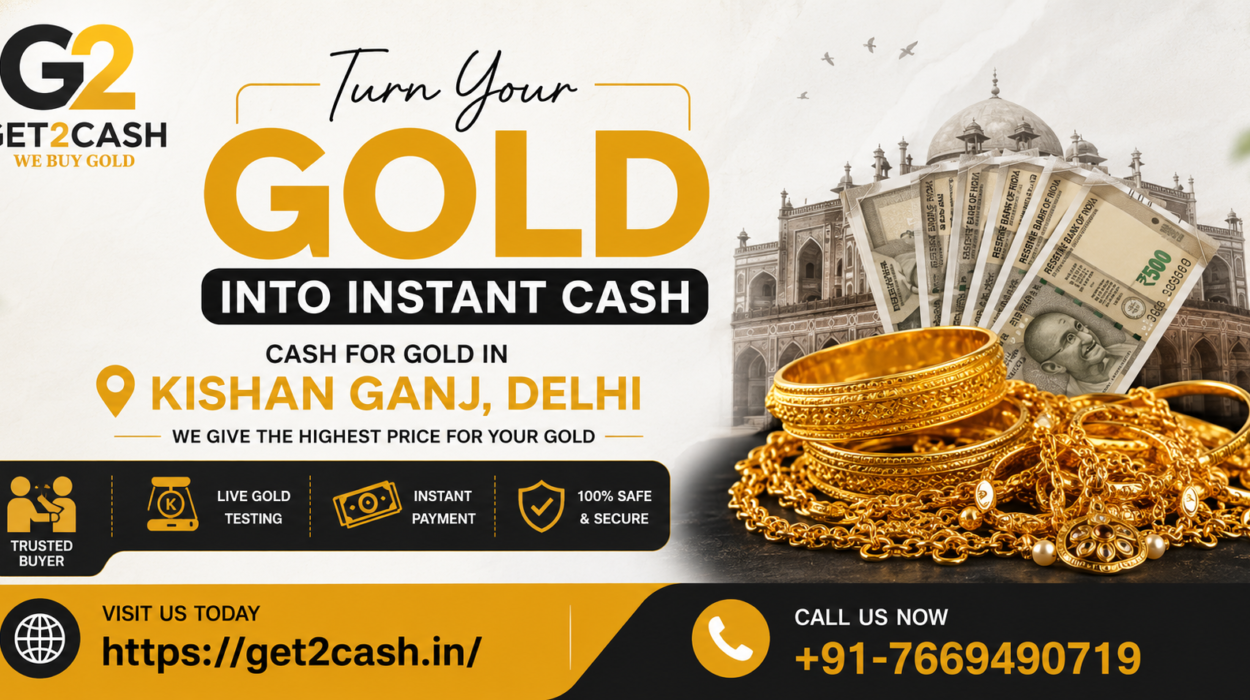 Cash for Gold in Kishan Ganj Delhi