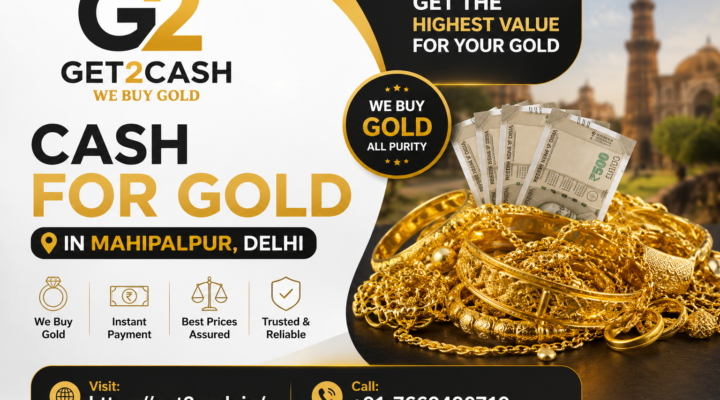 Cash for Gold in Mahipalpur Delhi