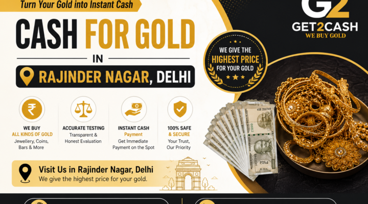 Cash for Gold in Rajinder Nagar Delhi