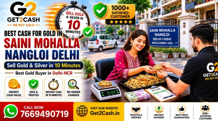 Cash for Gold in Saini Mohalla Nangloi
