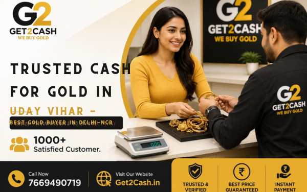 Cash for Gold in Uday Vihar