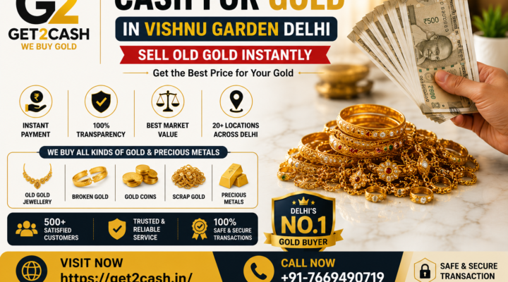 Cash for Gold in Vishnu Garden Delhi