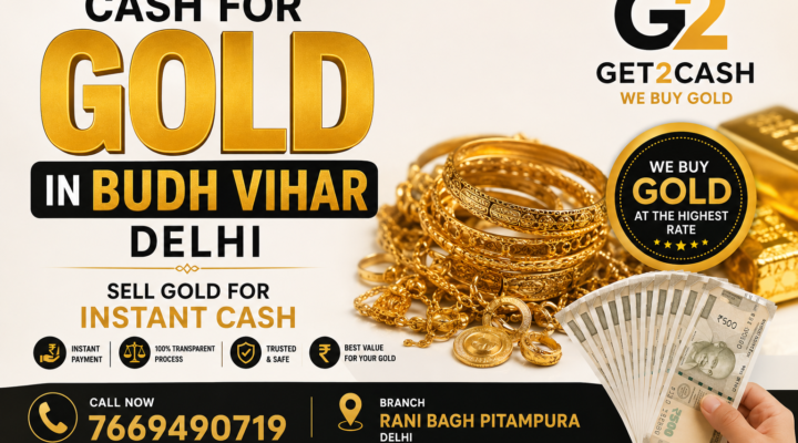 Cash for gold in Budh Vihar