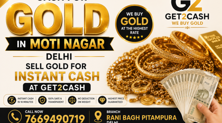 Cash for gold in Moti Nagar