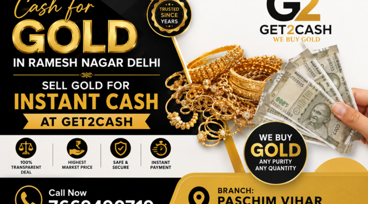Cash for gold in Ramesh Nagar