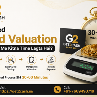 Trusted Gold Valuation Process Me Kitna Time Lagta Hai