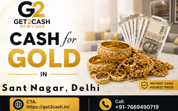 cash for gold in Sant Nagar