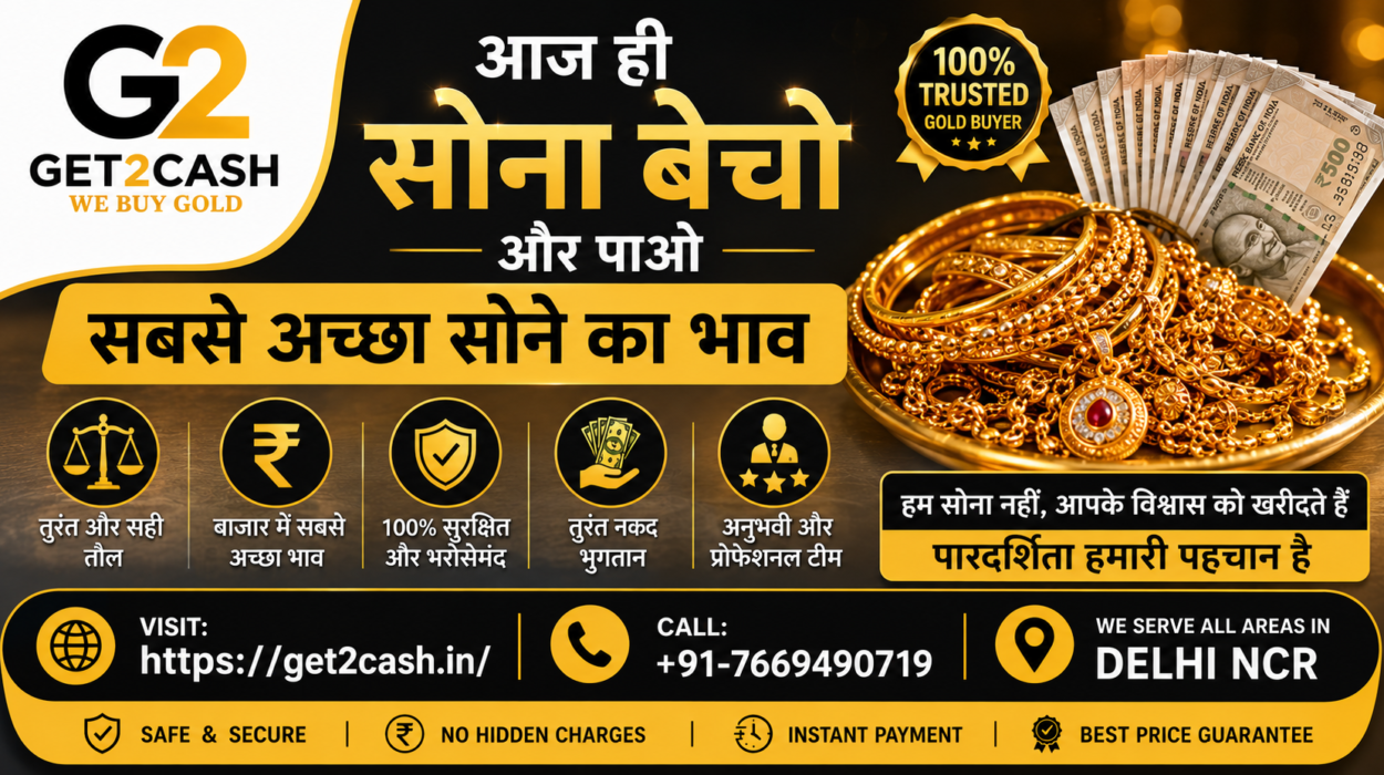 शानदार आज ही सोना बेचो और पाओ सबसे अच्छा सोने का भाव- Get2Cash