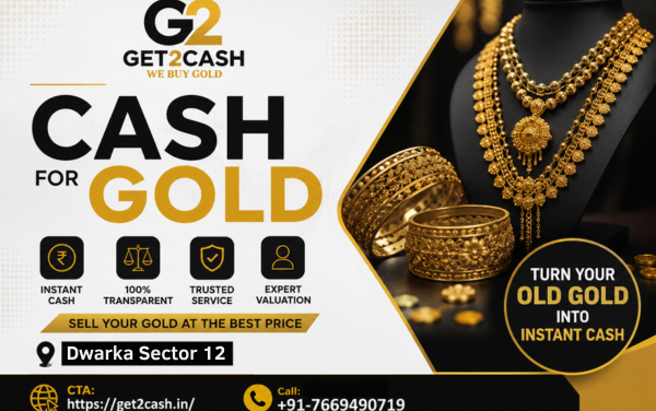 Cash for Gold in Dwarka Sector 12 Delhi