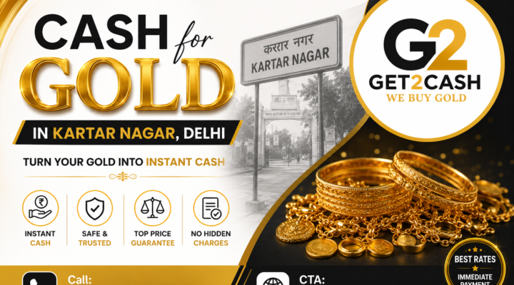 Cash for Gold in Kartar Nagar Delhi