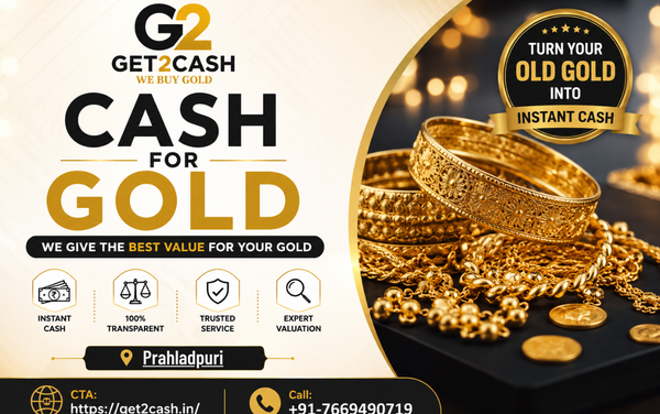 Cash for Gold in Prahladpuri Delhi