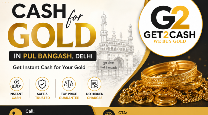 Cash for Gold in Pul Bangash Delhi