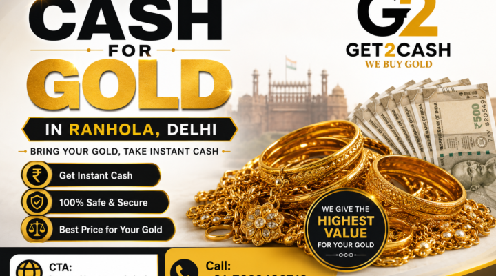 Cash for Gold in Ranhola Delhi