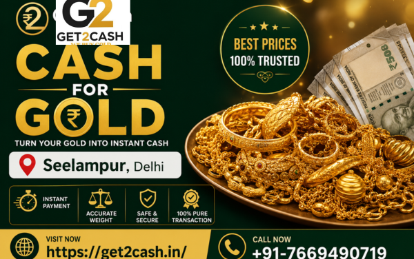 Cash for Gold in Seelampur Delhi