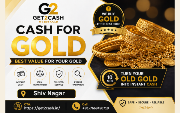 Cash for Gold in Shiv Nagar Delhi