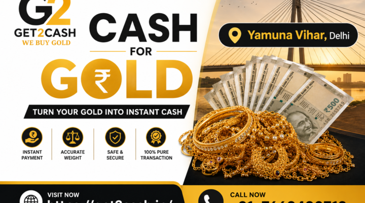Cash for Gold in Yamuna Vihar Delhi
