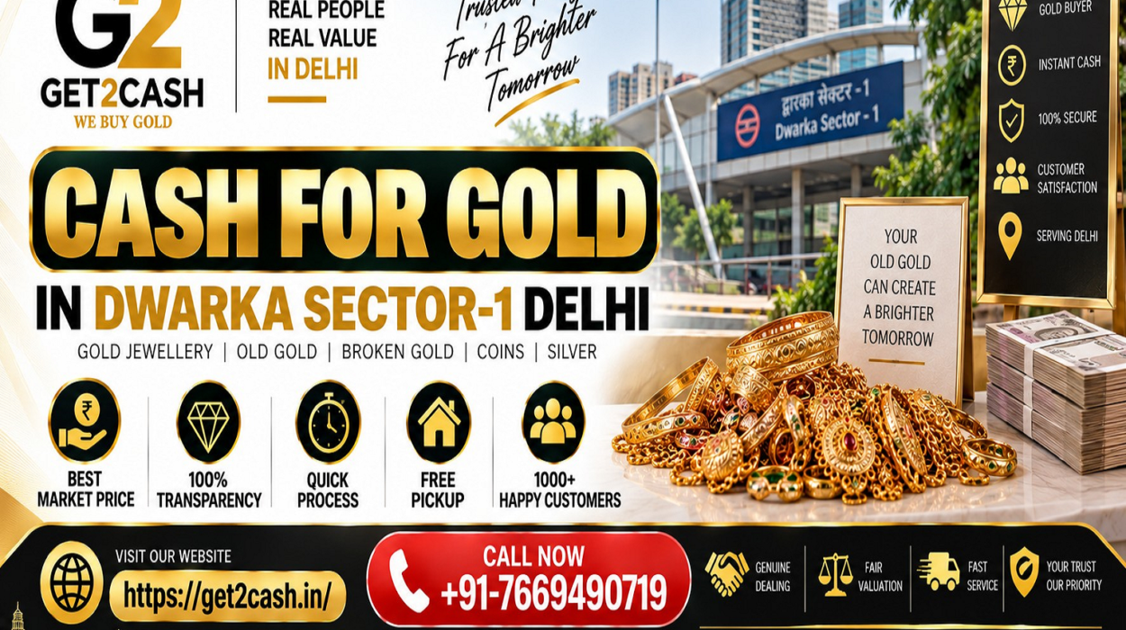 cash for gold in Dwarka Sector-1 Delhi
