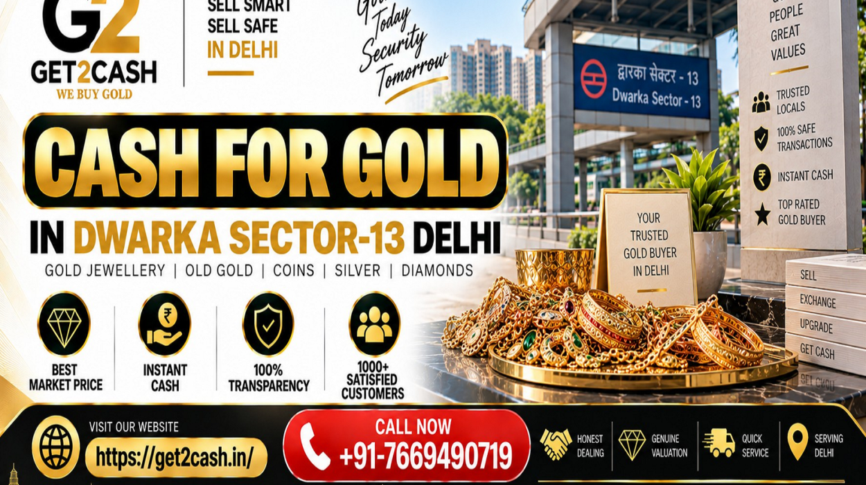 cash for gold in Dwarka Sector-13 Delhi