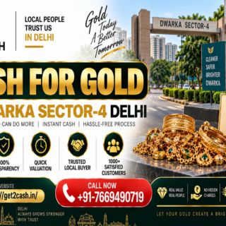 cash for gold in Dwarka Sector-4 Delhi