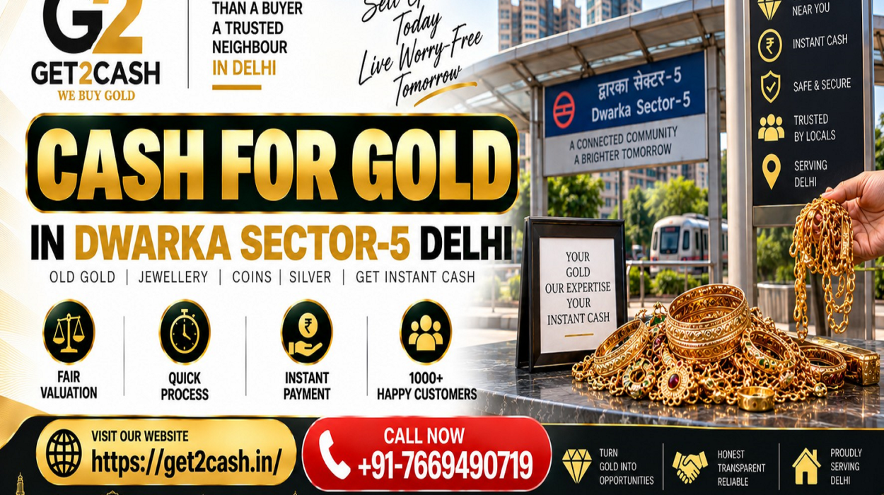 cash for gold in Dwarka Sector-5 Delhi