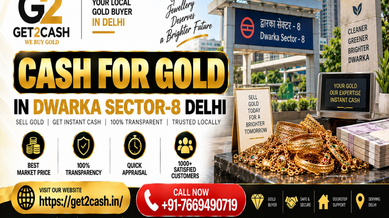 cash for gold in Dwarka Sector-8 Delhi