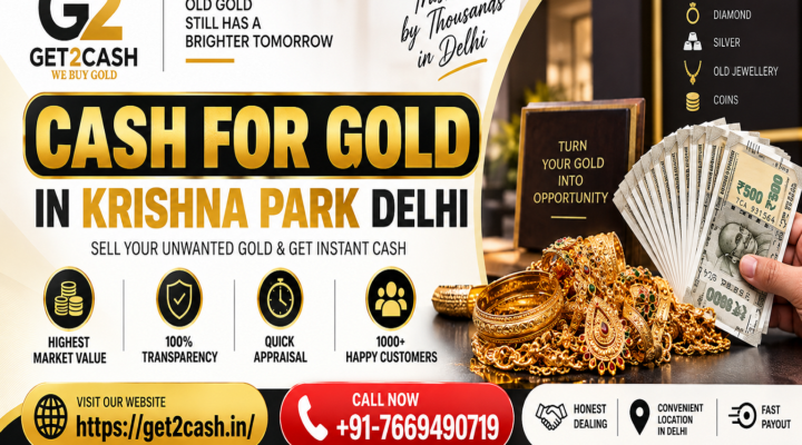 cash for gold in Krishna Park, Delhi