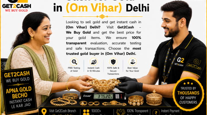 cash for gold in om vihar